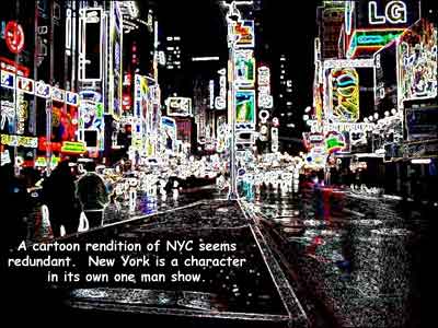 A cartoon rendition of NYC seems redundant. New York is a character in its own one man show.